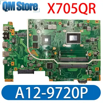 X705QR дънна Платка за ASUS X705QA F705Q A705Q X705Q дънна Платка на Лаптоп Процесор A12-9720P V2G DDR4