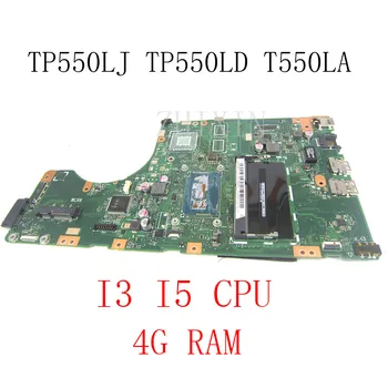 yourui За ASUS TP550LJ TP550LD TP550LA TP550L TP550 дънна Платка Laotop с I3, I5, 4 GB оперативна памет TP550LD дънна платка пълен тест